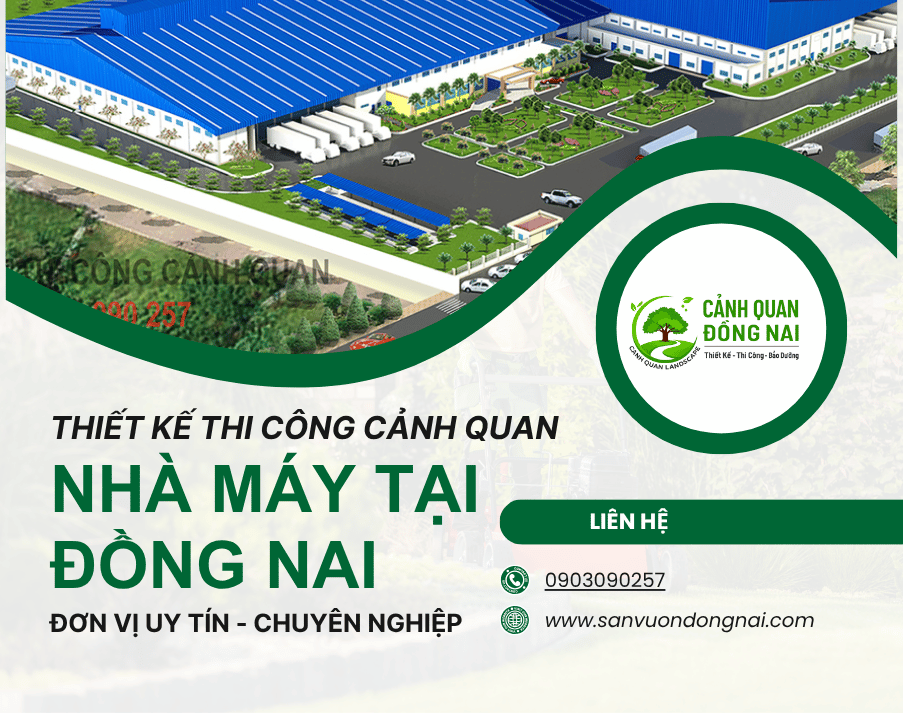 Thiết kế thi công cảnh quan nhà máy tại Đồng Nai 1